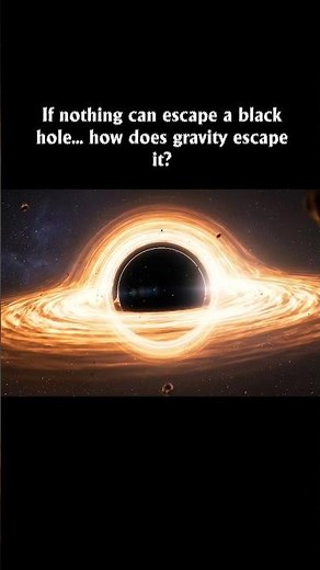 If Nothing Can Escape a Black Hole… How Does Gravity Escape It? #blackhole