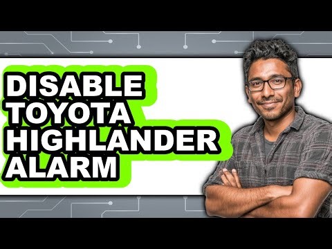 How To Disable Toyota Highlander Alarm (UPDATED)