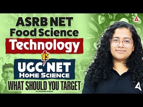 What Should To Target in Food Science vs UGC Home Science | ASRB NET 2026 | by Mahima maam