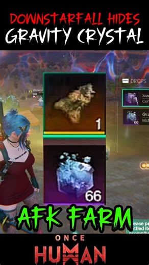 ONCE HUMAN NEW UPDATE DOWNSTARFALL GRAVITY ( HIDES & CRYSTAL ) WHERE LOCATION