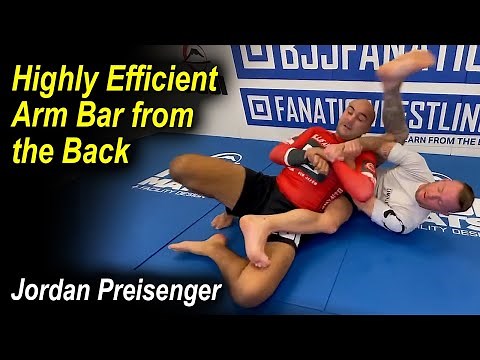 Highly Efficient Arm Bar From the Back - Jordan Pereisenger
