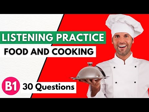 English Listening Test | Cooking and Food | Practice English | 30 Questions | B1 Level
