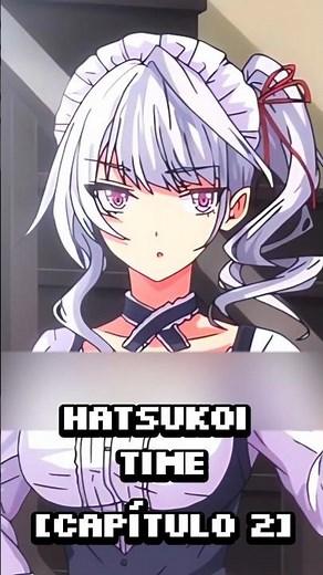 Hatsukoi Jikan[En 1 minuto o menos][Capítulo 2]