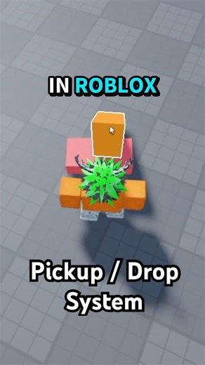 Pickup / Drop System in ROBLOX