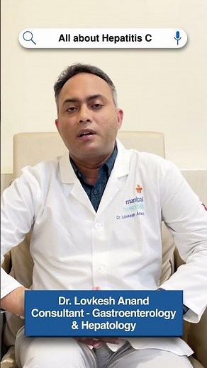 All about Hepatitis C | Dr Lovkesh Anand | Manipal Hospitals Delhi | Hepatitis C Treatments