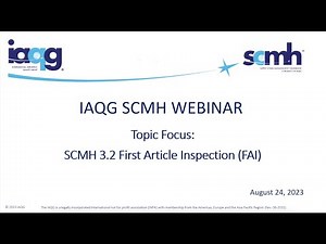 IAQG Standard 9102 and SCMH 3 2 First Article Inspection FAI Guidance