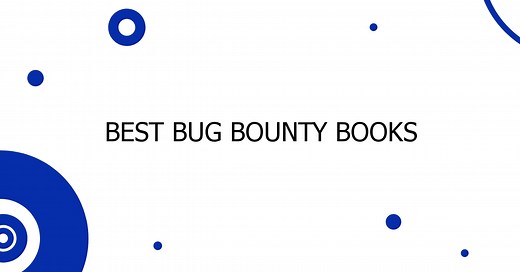 The 10 Best Bug Bounty Books You Should Read - Savvy Programmer