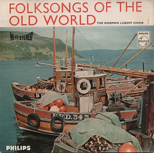 The Norman Luboff Choir - Folksongs Of The Old World