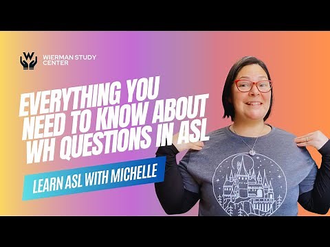 How to Ask WH Questions in ASL: Rules, Tips, and Mistakes to Avoid