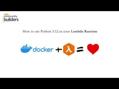 How to use Python 3.12 as your AWS Lambda Runtime