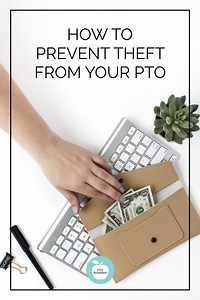 Safeguard PTO Money: Prevent Theft and Embezzlement - PTO Answers