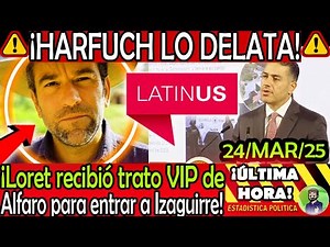 HARFUCH BOMBSHELL GIVES HIM AWAY! LATINUS DE LORET RECEIVED HELP FROM ALFARO TO ENTER TEUCHITLAN!