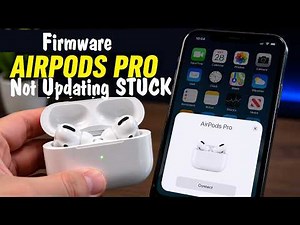 How to Fix AirPods Firmware Update Not Installing or Stuck (AirPods Pro & All Models)