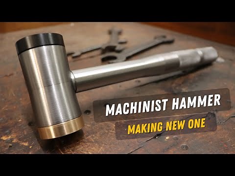 Machinist HAMMER - how to make one