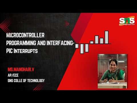 PIC INTERRUPTS | MICROCONTROLLER PROGRAMMING AND INTERFACING I SNS INSTITUTIONS