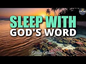 The Best Bible Verses For Sleep | Ocean waves | Psalms and More | peaceful Reading | Relaxing Voice