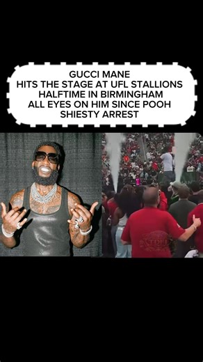 GUCCI MANE HITS THE STAGE IN BIRMINGHAM ALL EYES ON HIM SINCE POOH SHIESTY ARREST