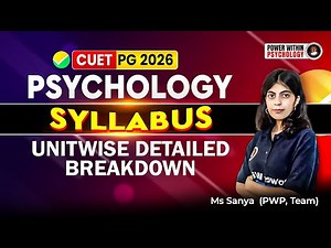 CUET PG Psychology Syllabus 2026 | Full Unit Wise Analysis for Top Scores