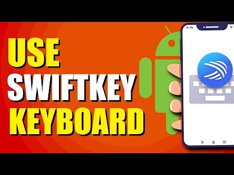 How To Use Swiftkey Keyboard On Android (Beginner's Guide)