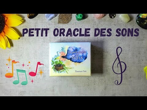LE PETIT ORACLE DES SONS de Thomas Piet Présentation complète + carte au choix