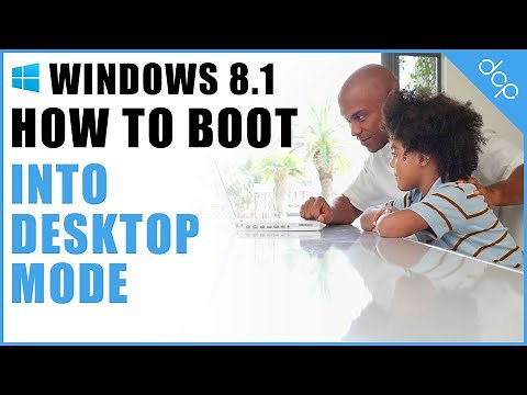 How to boot windows 8.1 into desktop mode tutorial