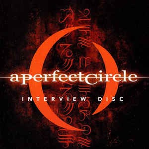 A Perfect Circle - Interview Disc