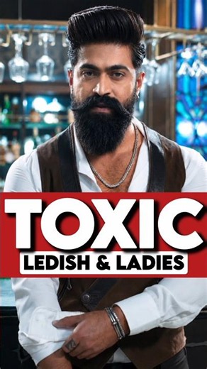 Who Is the Main Villain in Toxic? Yash's Biggest Threat! #toxic #yash #movie #shorts