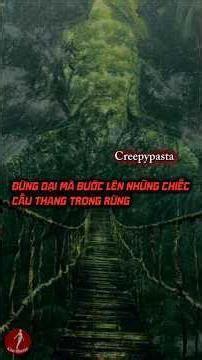 Đừng Bước Lên Những Chiếc Cầu Thang ‪@Cimhorror‬ #kinhdi #horror #cimhorror #horrorstories