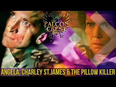 Angela, Charley St.James & the pillow killer ➨Falcon Crest ➨ Season 9
