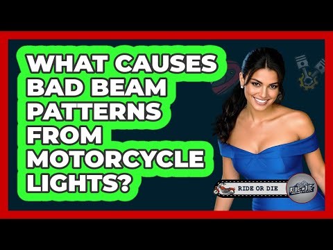 What Causes Bad Beam Patterns From Motorcycle Lights? - Ride or Die Motorcycles