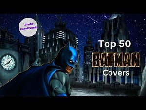 Top 50 Batman Comic Book Covers.