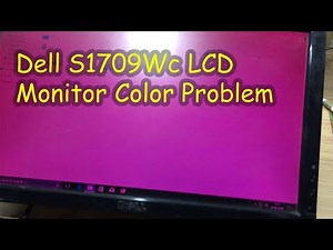Dell S1709WC LCD Monitor Color Problem | Dell LCD Monitor Red Color Picture Repair