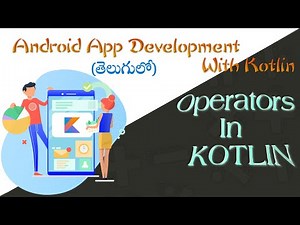 #8 Operators In Kotlin || Friendly Android Tech || Android App Development In Telugu 2020