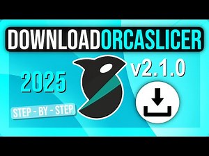 How to Download and Install OrcaSlicer on Windows – Free (2025)