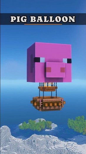 PIG HOT-AIR BALLOON - Easy Minecraft Build