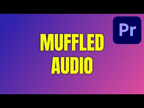 How to Make Audio Sound Muffled in Premiere Pro