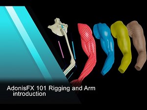 AdonisFX Tutorials 101 - Rigging an Arm: Introduction (version 1.4)
