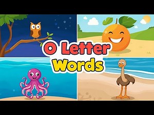O Letter Words for Kids | Learn Alphabet O with Pictures and Sounds | English Vocabulary