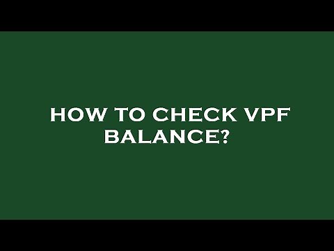 How to check vpf balance?