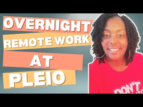 Overnight Work from Home Jobs at Pleio What to know before you apply