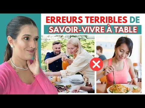 Ces erreurs de savoir-vivre à table qui vont te mettre mal à l’aise