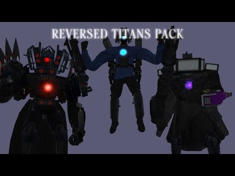 Reversed titans pack V2 (Part 1)