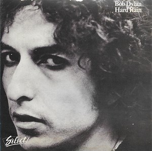 Bob Dylan - Hard Rain