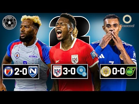 Panama, Haiti, and Curacao Qualify, Costa Rica & Jamaica Embarrass Again | CONCACAF WCQ Recap