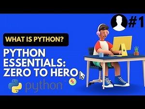What is Python? | Python Explained for Beginners | Python Essentials: Zero to Hero #1