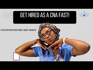 How to PASS Your CNA Job Interview | Real Questions & Sample Answers 👩🏾‍⚕️