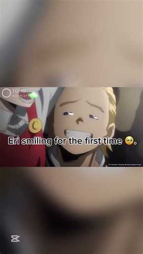 Eri smiling for the first time 🥹. #eri #myheroacademiafan #animecutemoment #emotional