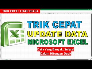 Trik Excel | Cara Cepat Update Data di Microsoft Excel