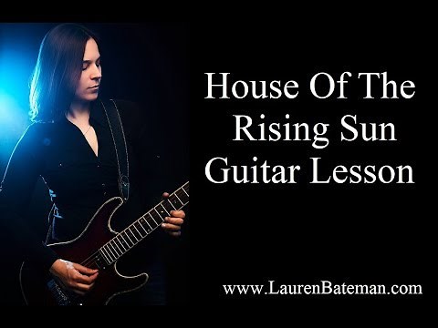 How To Play House Of The Rising Sun Guitar Lesson