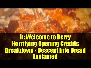 It: Welcome to Derry Horrifying Opening Credits Breakdown - Descent Into Dread Explained